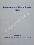 Book cover of Locomotive Stock Book 1963 by STUBBS, W.T. & BODDY, M.G. 